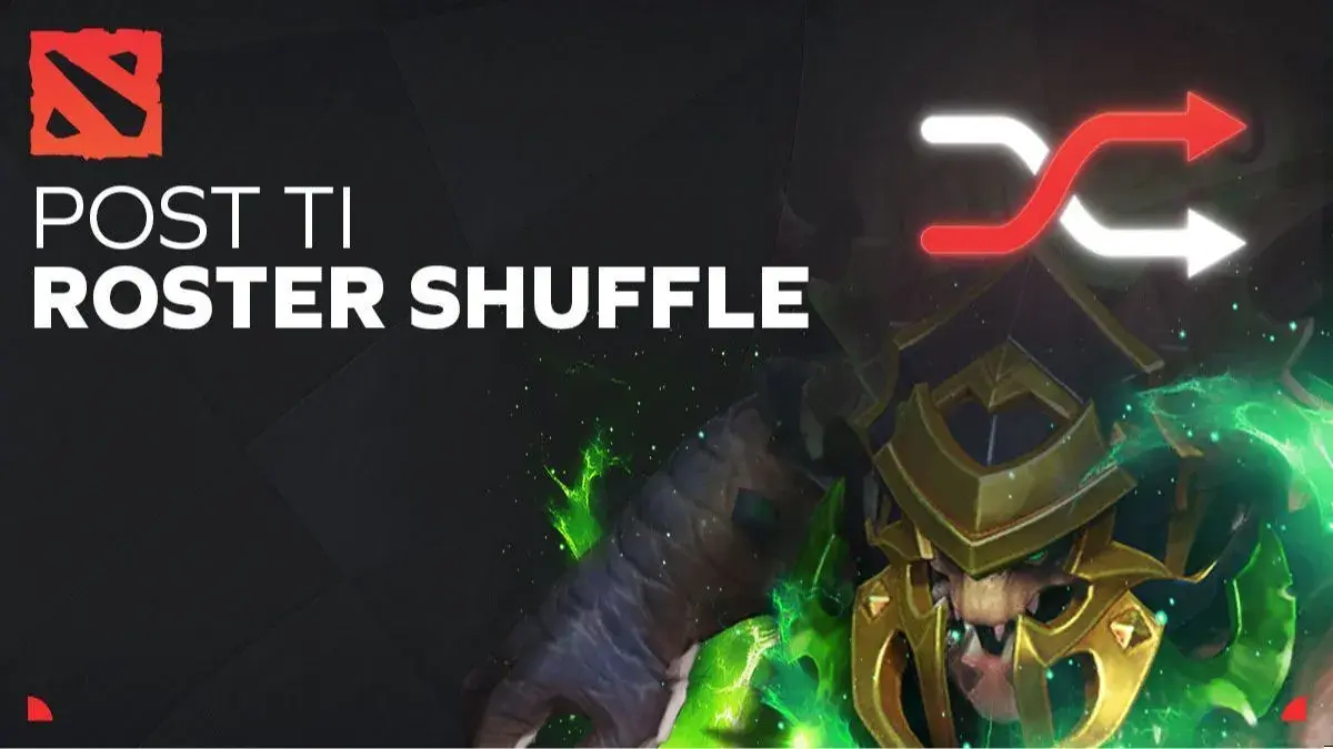 Top Dota 2 Roster Shuffle Highlights After TI13： Key Changes & Transfers