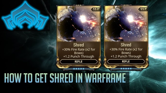 Shred Warframe Guide： Enhance Your Fire Rate and Punch Through